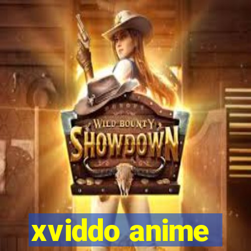 xviddo anime